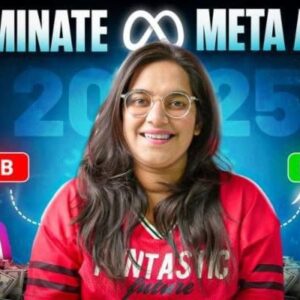 Dominate Meta Ads 2025 – From Noob to Pro